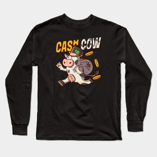 Cash Cow! Long Sleeve T-Shirt